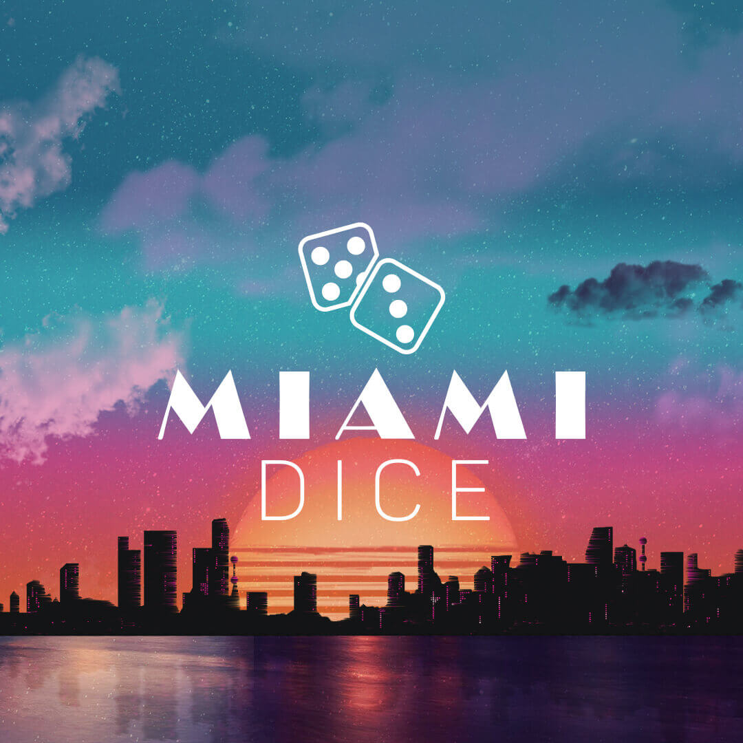 Miami Dice